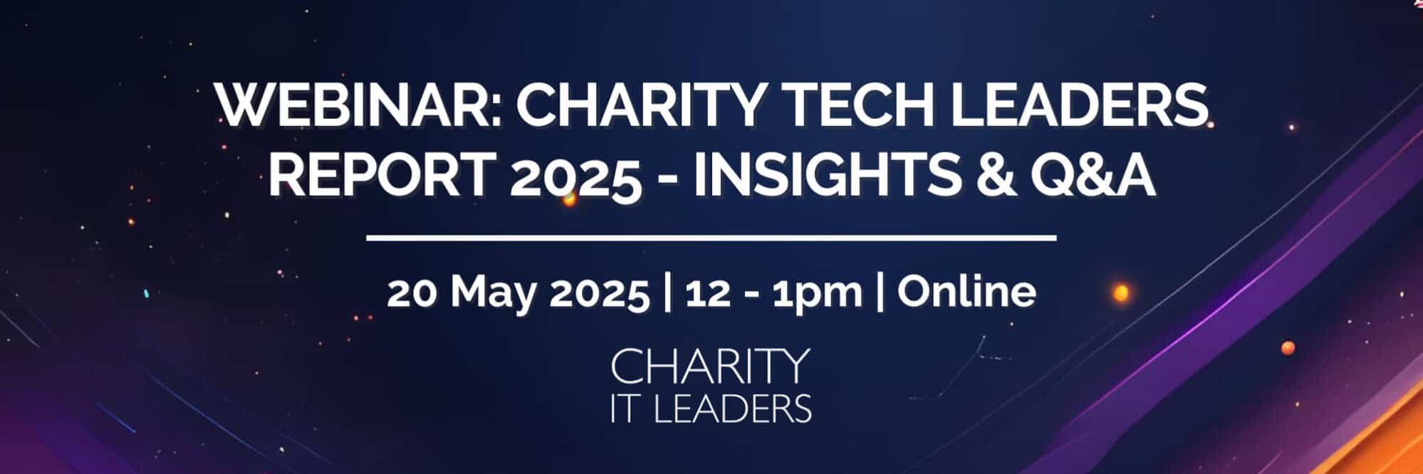 Banner for Charity Technology Leaders Report 2025 – 20 May 2025